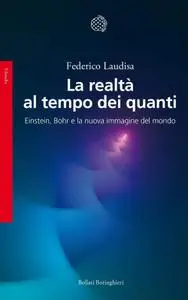 Federico Laudisa - La realtà al tempo dei quanti