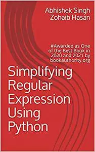 Simplifying Regular Expression Using Python: Learn RegEx Like Never Before