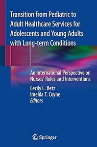 Transition from Pediatric to Adult Healthcare Services for Adolescents and Young Adults with Long-term Conditions