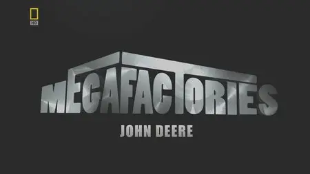 National Geographic Megafactories John Deere