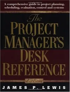 James P. Lewis, "The Project Manager's Desk Reference" (repost)