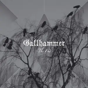 Gallhammer - The End (2011) 