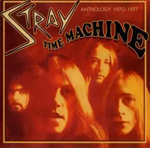 Stray - The Time Machine: Anthology 1970-1977 (2003)