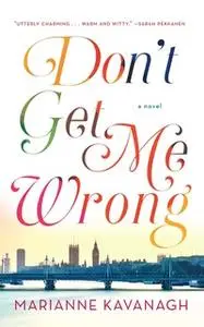 «Don't Get Me Wrong» by Marianne Kavanagh