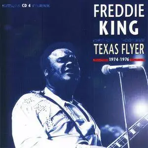 Freddie King - Texas Flyer, 1974-1976 (2010) [5-CD Boxed Set]