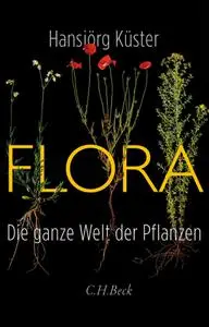 Hansjörg Küster - Flora