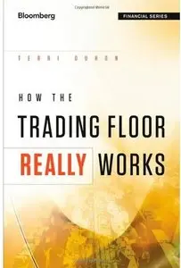 How the Trading Floor Really Works [Repost]