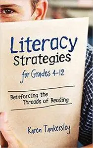 LIteracy Strategies for Grades 4-12: Reinforcing the Threads of Reading (Repost)