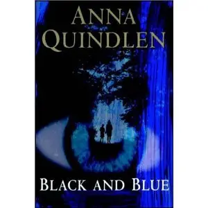 Black and Blue - Anna Quindlen