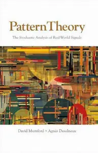 Pattern Theory: The Stochastic Analysis of Real-World Signals (repost)