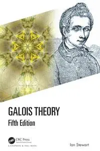 Galois Theory, 5th Edition