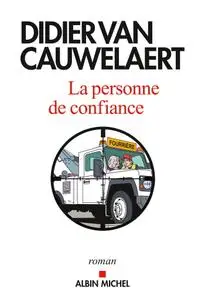 Didier van Cauwelaert, "La personne de confiance"