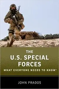 The Us Special Forces: What Everyone Needs to Know® (Repost)