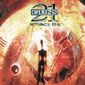 21 Guns ‎– Nothing's Real (1997) [Remastered 2014]