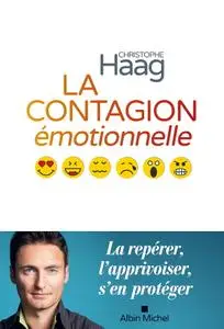 Christophe Haag, "La contagion émotionnelle"