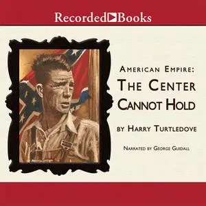 «The Center Cannot Hold» by Harry Turtledove