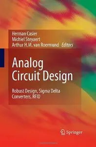Analog Circuit Design: Robust Design, Sigma Delta Converters, RFID