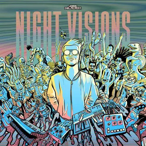 Joris Delacroix - Night Visions (2018)