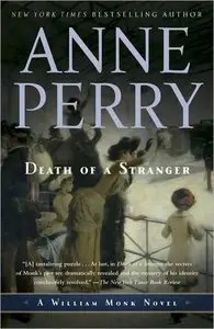 Anne Perry, "Death of a Stranger: A William Monk Novel"