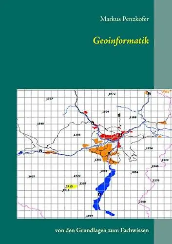 Geoinformatik: von den Grundlagen zum Fachwissen