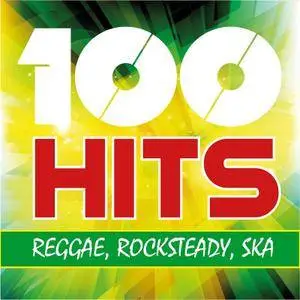 VA - 100 Hits Reggae Rocksteady Ska (2017)