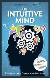 The Intuitive Mind: Profiting from the Power of Your Sixth Sense (repost)