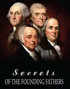 History Channel - Secrets of the Founding Fathers (2009)