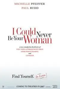(Romance) I could never be your Woman [DVDrip] 2007