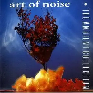 The Art of Noise: The Ambient Collection (1990) FLAC