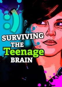 CBC - The Nature of Things: Surviving The Teenage Brain (2015)