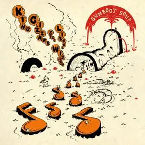 King Gizzard & The Lizard Wizard - Gumboot Soup (2017) [Official Digital Download]