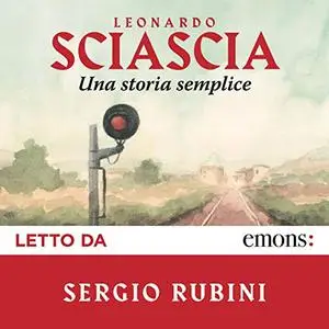 «Una storia semplice» by Leonardo Sciascia