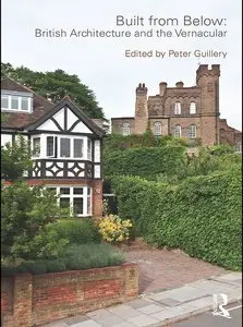 Built from Below: British Architecture and the Vernacular (Repost)