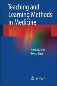 Teaching and Learning Methods in Medicine