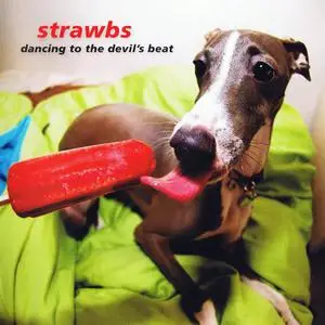 Strawbs - Dancing To The Devil's Beat (2009)