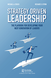 Strategy-Driven Leadership : The Playbook for Developing Your Next Generation of Leaders