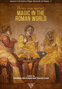 Nemo Non Metuit: Magic in the Roman World