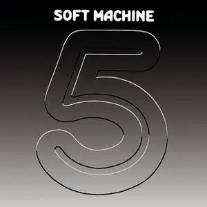 Soft Machine - Fifth (1972) [Reissue 2007]