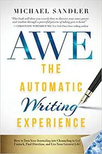 The Automatic Writing Experience (AWE)