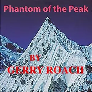 «Phantom of the Peak» by Gerry Roach