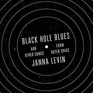 Black Hole Blues and Other Songs from Outer Space [Audiobook]
