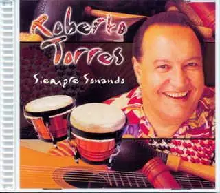 Roberto Torres - Siempre Sonando (2000)