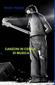 Canzoni in cerca di musica