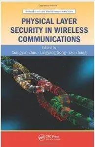 Physical Layer Security in Wireless Communications (repost)