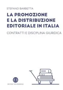 Stefano Barbetta - La promozione e la distribuzione editoriale in Italia