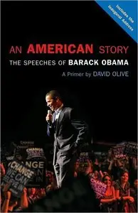 An American Story: The Speeches of Barack Obama: A Primer (repost)