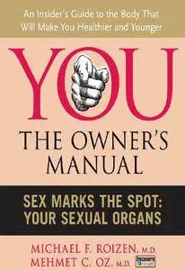 Sex Marks the Spot: Your Sexual Organs