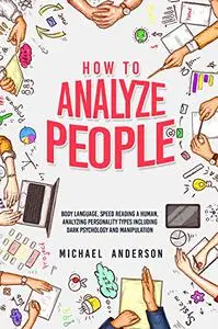 HOW TO ANALYZE PEOPLE