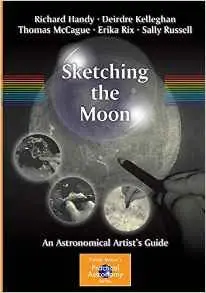 Sketching the Moon: An Astronomical Artist's Guide (repost)