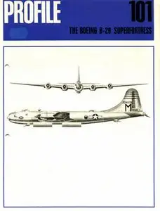 The Boeing B-29 Superfortress (Profile Publications Number 101)